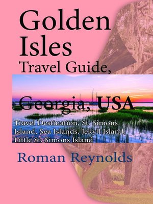 cover image of Golden Isles Travel Guide, Georgia, USA